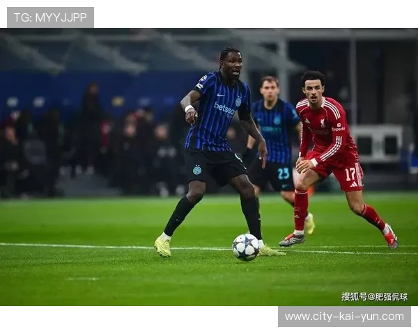 国米后排插上多次形成射门机会——从防守到前场的致胜转身